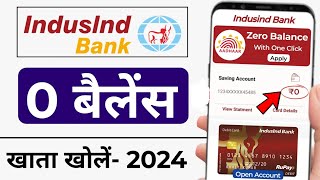 Indusind Bank Account Opening Online 2024  Indusind Bank Zero Balance Bank Account Opening Online [upl. by Giah]