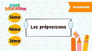 Les prépositions  5ème 4ème 3ème  Cours Exercices Evaluations [upl. by Azilem]