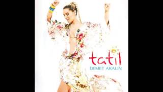 Demet Akalin  Tatil [upl. by Adnaloy510]