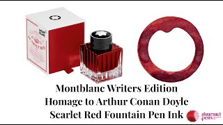 Montblanc Writers Edition Homage to Arthur Conan Doyle Scarlet Red Fountain Pen Ink [upl. by Amaryllis]