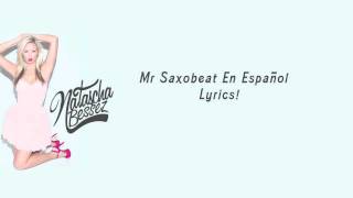 Alexandra Stan  Mr Saxobeat En Espanol LYRICS  Cover by Natascha Bessez [upl. by Airdnaid]