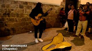 Guitarrista Callejero Perú  Adiós pueblo de Ayacucho  CHAPEKO Rony Bohorquez [upl. by Matusow207]