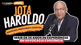 Como é ser advogado e professor   J Haroldo  Falabetão Podcast 09 [upl. by Aduh]