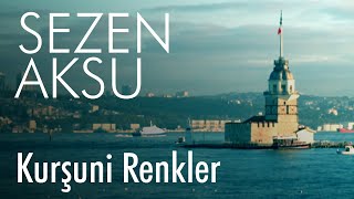 Sezen Aksu  Kurşuni Renkler Lyrics  Şarkı Sözleri [upl. by Skelton]