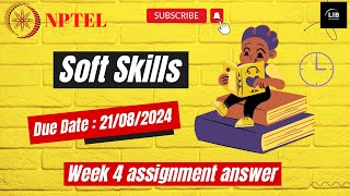 Soft Skills Week 4 assignment answers  NPTEL July 2024  Learn in brief [upl. by Derk]