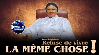 Pasteur joelle Kabasele  Refuse de vivre la même chose [upl. by Broek]