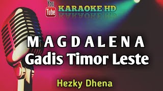 MAGDALENA  gadis timor leste di batas MOTAAIN  cover by hans obor [upl. by Ycart146]