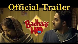 Badhaai Ho  Official Trailer  2018 hindi Movie  Aayushmaan Khurana  Sanya Malhotra बधाई हो [upl. by Dammahom306]