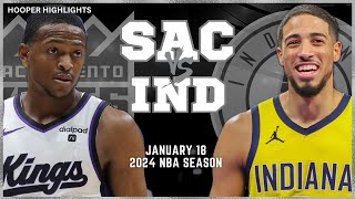 Sacramento Kings vs Indiana Pacers Full Game Highlights  Jan 18  2024 NBA Season [upl. by Llertnauq723]