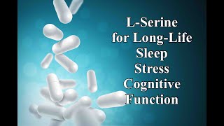 LSerine for LongLife Sleep Stress and Cognitive Function [upl. by Eiramit]