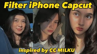 filter iPhone capcut by MILKU  filter estetik capcut iphonefilterviral filteriphonebyMILKU fyp [upl. by Balough]