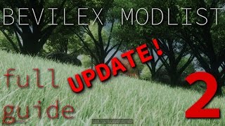 Bevilex Modlist Full Video Guide  update to part 2 [upl. by Anaeirb]