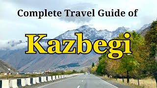 Kazbegi Travel Guide  Things to see amp do in Kazbegi  Georgia  Stepantsminda [upl. by Niraa]