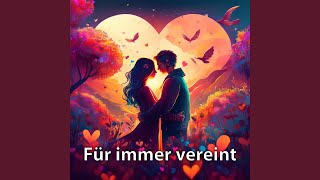 Für immer vereint [upl. by Adnilav]