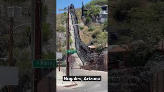 Nogales Arizona — The Border with Mexico [upl. by Lucy]