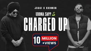 Uddna Sapp Charged Up Official Video  Jxggi  Hxrmxn  G63 Digital  New Punjabi Songs 2023 [upl. by Leis708]