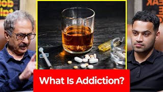 What is Addiction  Why Does A Person Get Addicted  Dr Anirudh Kala  Raj Shamani Clips [upl. by Welford]