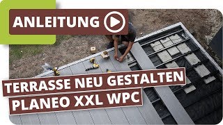 Terrasse neu gestalten mit planeo XXL WPC Hohlkammerdielen [upl. by Ganley]