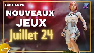 🔥 TOP des NOUVEAUX JEUX PC JUILLET 2024 [upl. by Anavas]