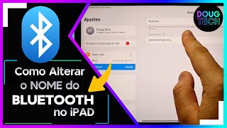 Como Alterar o NOME do BLUETOOTH no iPAD [upl. by Galer]