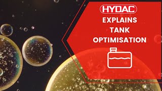 HYDAC Explains Tank Optimisation for Hydraulic Systems [upl. by Sama17]