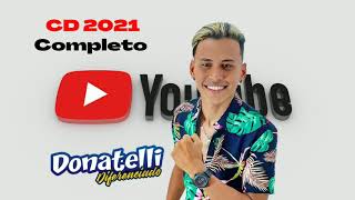 Donatelli diferenciado cd completo futricar na moita 2021 [upl. by Garzon791]