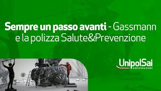 Sempre un passo avanti  Gassmann e la polizza SaluteampPrevenzione [upl. by Galligan904]