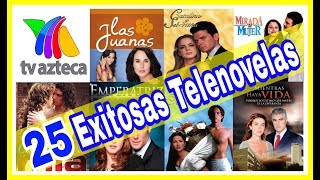 Estas Son Las 25 Novelas Más Exitosas De TV Azteca ¡Recordar también es vivir [upl. by Mascia108]