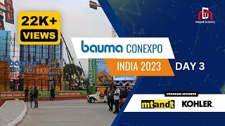 bauma CONEXPO INDIA 2023  Show Report  Day 3  Highlights [upl. by Htilil]