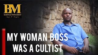 How My Woman Boss Introduced Me Into A Cult [upl. by Anastasia866]