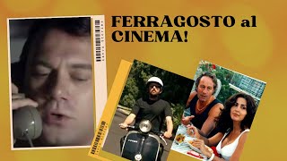 FERRAGOSTO al CINEMA ferragosto cinema film agosto [upl. by Shipp]