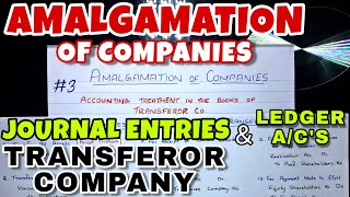 3 Amalgamation  Journal Entries in the Books of Transferor or Vendor Company  By Saheb Academy [upl. by Eerol]