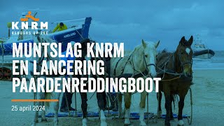 Muntslag KNRM en landering paardenreddingboot [upl. by Yeoz]