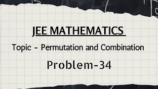 Problem34 JEE Math question  Permutation [upl. by Assilak]