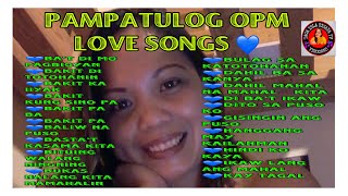 OPM PAMPATULOG LOVE SONGSTAGALOG SONGS IS THE BEST viral [upl. by Siouxie130]