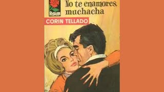 Audiolibro No te enamores muchacha 1964🎧💕📕 [upl. by Madaras729]