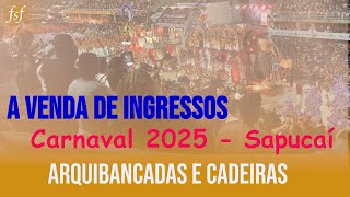 A venda dos ingressos para a Sapucaí  Carnaval 2025 Arquibancadas Especiais e Cadeiras individuais [upl. by Assinna508]