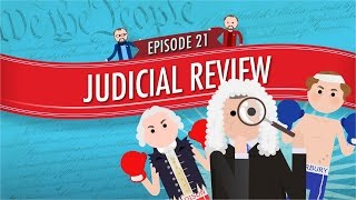 Judicial Review Crash Course Government and Politics 21 [upl. by Nhoj]