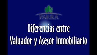 Diferencias entre VALUADOR y Asesor Inmobiliario [upl. by Alejna964]