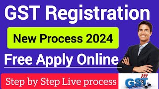 GST Registration Process 2024  GST Registration Kaise Kare  gst registration online apply 2024 [upl. by Eustacia]