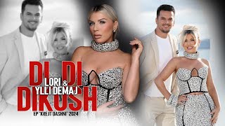 LORI ft YLLI DEMAJ  Di di dikush EP [upl. by Desta]