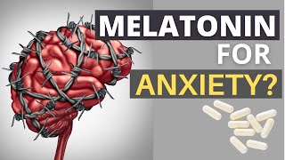 Can Melatonin help with Anxiety What You Need To Know [upl. by Araeic]