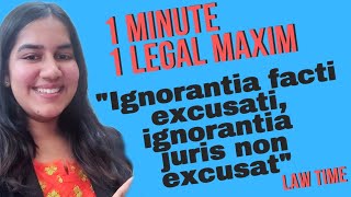 1 Minute 1 legal Maxim  IGNORANTIA FACTI EXCUSATI IGNORANTIA JURIS NON EXCUSAT [upl. by Pelagia]