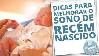 10 DICAS INCRÃVEIS PARA MELHORAR O SONO DE RECÃ‰M NASCIDOS  MACETES DE MÃƒE [upl. by Zedekiah770]