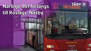 Närlinje 961 förlängs till RoslagsNäsby [upl. by Alemaj135]