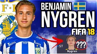 BENJAMIN NYGREN IN FIFA 18  15 YEAR OLD YOUNGEST WONDERKID IN CAREER MODE [upl. by Dollie]