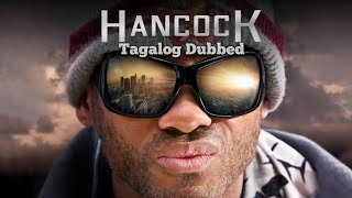 Hancock 2008 Tagalog Dubbed [upl. by Koblick]