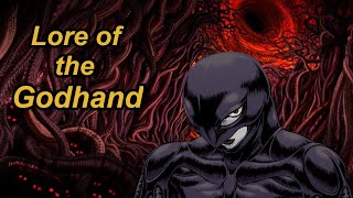 Berserks Godhand Lore Breakdown and Analysis [upl. by Karli]