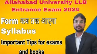 Allahabad University LLB Entrance Exam 2024 Syllabus and Expected Exam DateForm कब तक आएगा aullb [upl. by Inanak]