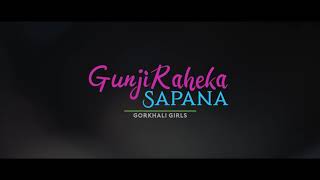 Gunjiraheka sapanaGorkhali girls band  Teaser [upl. by Uhthna]